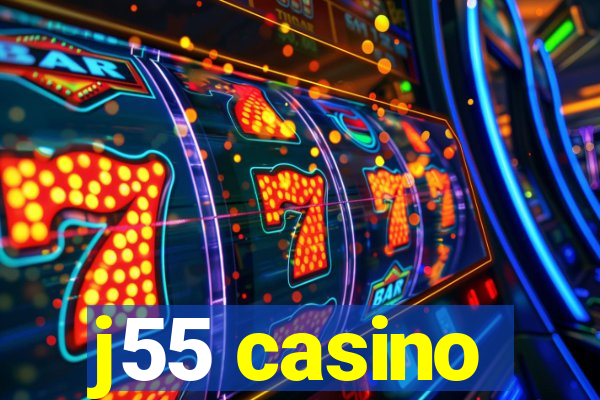 j55 casino